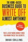 The Home-Based Business Guide to Write Off Almost Anything By Doug Collins Cover Image