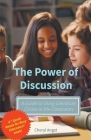 The Power of Discussion - A Guide to Using Literature Circles in the Classroom By Cheryl Angst Cover Image