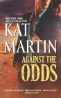 Against the Odds (Raines of Wind Canyon #7) By Kat Martin Cover Image