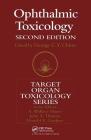 Ophthalmic Toxicology (Target Organ Toxicology Series) By G. C. y. Chiou Cover Image