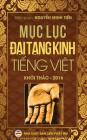 Mục lục Đại Tạng Kinh Tiếng Việt: Bản khởi thảo năm 2016 By Minh Tiến Nguyễn Cover Image