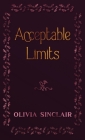 Acceptable Limits By Olivia Sinclair Cover Image