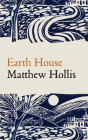 Earth House By Matthew Hollis Cover Image
