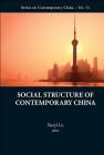 Social Structure of Contemporary China By Xueyi Lu (Editor) Cover Image