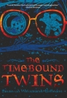 The Timebound Twins By Savannah Whitemarsh-Hoffmann Cover Image