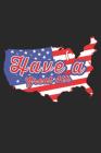 Have a Great 4th: Novelty USA America Flag Gift Notebook Awesome Fourth of July Party Favor By Kelly Pencils Cover Image