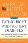 American Dietetic Association Guide to Eating Right When You Have Diabetes By Maggie Powers Cover Image