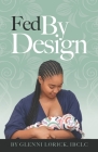 Fed by Design Cover Image