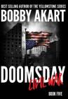 Doomsday Civil War: A Post-Apocalyptic Survival Thriller By Bobby Akart Cover Image