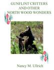 Gunflint Critters and Other North Wood Wonders Cover Image