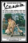 SECOND BOOK OF THE VESPA ALL 125cc & 150cc MODELS 1959-1963 ALL GS150 MODELS VSI-VS5 1955-1963 Cover Image