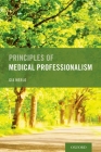 Principles of Medical Professionalism Cover Image