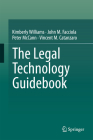 The Legal Technology Guidebook By Kimberly Williams, John M. Facciola, Peter McCann Cover Image