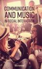Communication and Music in Social Interaction Cover Image