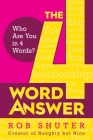 The 4 Word Answer: Who Are You in 4 Words? Cover Image