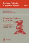 Computer Vision - Eccv '96: Fourth European Conference on Computer Vision, Cambridge, Uk, April 14 -18, 1996. Proceedings, Volume I (Lecture Notes in Computer Science #1064) By Bernard Buxton (Editor), Roberto Cipolla (Editor) Cover Image