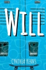 Will By Cynthia Kerns Cover Image