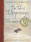 The Tale of Despereaux: Being the Story of a Mouse, a Princess, Some Soup, and a Spool of Thread Cover Image