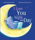 I Love You Night and Day By Smriti Prasadam-Halls, Alison Brown (Illustrator) Cover Image