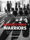 Business Road Warriors: : Airports, Airplanes, Faces and Places of Business Travel in the Late '80s By Eddie Morgan, Eddie Morgan (Photographer), Mas Graphic Arts (Cover Design by) Cover Image