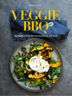 Veggie BBQ: Stunning Dishes for the Barbecue and Grill By Nikolaj Juel Cover Image