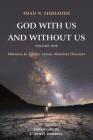 God With Us and Without Us, Volume One: Oneness in Trinity versus Absolute Oneness By Imad N. Shehadeh Cover Image