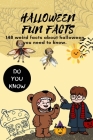 Halloween Fun Facts: 148 weird facts about halloween you need to know By Enchanted Books Cover Image