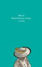 Wench: A Novel By Dolen Perkins-Valdez Cover Image