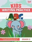 Writing Practice For Kids Grade 2: 2nd Grade Handwriting Paper Book for Alphabet Letter Writing Practice By Joyful Writing Press Cover Image