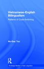 Vietnamese-English Bilingualism: Patterns of Code-Switching (Routledge Studies in Asian Linguistics) By Ho-Dac Tuc Cover Image