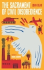 The Sacrament of Civil Disobedience By John Dear Cover Image