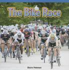 The Bike Race: Add Within 20 (Rosen Math Readers) By Brent Peterson Cover Image
