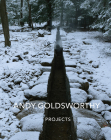 Andy Goldsworthy: Projects By Andy Goldsworthy Cover Image