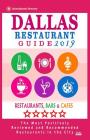 Dallas Restaurant Guide 2019: Best Rated Restaurants in Dallas, Texas - 500 Restaurants, Bars and Cafés recommended for Visitors, 2019 By Paul M. Schuyler Cover Image