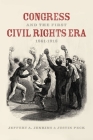 Congress and the First Civil Rights Era, 1861-1918 Cover Image
