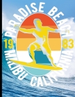 Paradise Beach 1983 Malibu California: Surf, ride the wave, take the big crushers with your surfboard By Guido Gottwald, Gdimido Art Cover Image