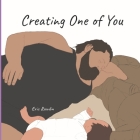 Creating One of You By Eric Rawdin Cover Image