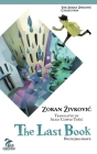 The Last Book By Zoran Zivkovic, Alice Copple-Tosic (Translator), Youchan Ito (Artist) Cover Image