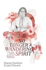 No Longer A Wandering Spirit: Family and kin reclaiming the memory of Minang woman Bessy Flowers Cover Image