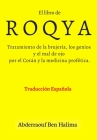 El Roqya: Tratamiento de la brujería, los genios y el mal de ojo por el Corán y la medicina profética. By Abderraouf Ben Halima Cover Image