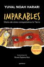 Imparables. Diario de cómo conquistamos la tierra / Unstoppable Us: How Humans T ook Over the World By Yuval Noah Harari, Ricard Zaplana (Illustrator) Cover Image