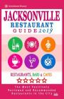 Jacksonville Restaurant Guide 2019: Best Rated Restaurants in Jacksonville, Florida - 500 Restaurants, Bars and Cafés recommended for Visitors, 2019 By Gaspar D. Kastner Cover Image