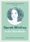 Oprah Winfrey: In Her Own Words (In Their Own Words) By Anjali Becker (Editor), Jeanne Engelmann (Editor) Cover Image