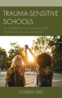 Trauma-Sensitive Schools: The Importance of Instilling Grit, Determination, and Resilience Cover Image
