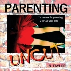 Parenting Uncut By Nicole Taylor Cover Image