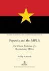 Pepetela and the MPLA: The Ethical Evolution of a Revolutionary Writer (Studies in Hispanic and Lusophone Cultures #36) Cover Image