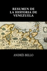 Resumen de la historia de Venezuela By Andrés Bello Cover Image