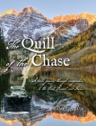 The Quill of the Chase By James Bynum, Robyn Bynum (Artist) Cover Image