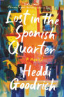 Lost in the Spanish Quarter: A Novel Cover Image