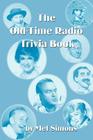 The Old-Time Radio Trivia Book By Mel Simons Cover Image